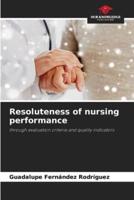 Resoluteness of Nursing Performance