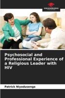 Psychosocial and Professional Experience of a Religious Leader With HIV