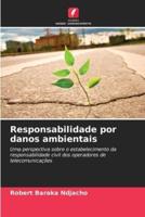 Responsabilidade Por Danos Ambientais