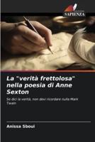 La "Verità Frettolosa" Nella Poesia Di Anne Sexton