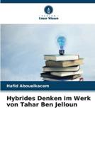 Hybrides Denken Im Werk Von Tahar Ben Jelloun
