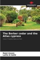 The Berber Cedar and the Atlas Cypress
