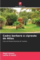 Cedro Berbere E Cipreste Do Atlas