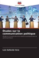 Études Sur La Communication Politique
