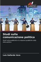 Studi Sulla Comunicazione Politica