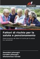 Fattori Di Rischio Per La Salute E Pensionamento