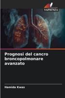 Prognosi Del Cancro Broncopolmonare Avanzato