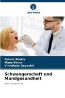 Schwangerschaft Und Mundgesundheit