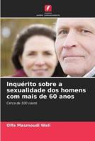 Inquérito Sobre a Sexualidade Dos Homens Com Mais De 60 Anos