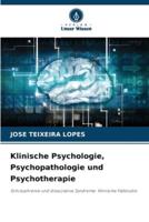 Klinische Psychologie, Psychopathologie Und Psychotherapie