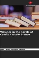 Violence in the Novels of Camilo Castelo Branco
