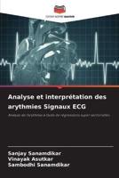 Analyse Et Interprétation Des Arythmies Signaux ECG