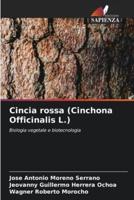 Cincia Rossa (Cinchona Officinalis L.)