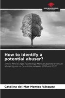 How to Identify a Potential Abuser?
