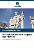 Wissenschaft Und Tugend Bei Platon