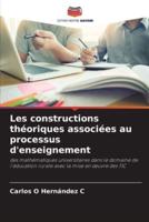Les Constructions Théoriques Associées Au Processus D'enseignement