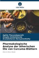 Pharmakologische Analyse Der Ätherischen Öle Von Curcuma-Blättern