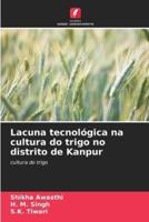 Lacuna Tecnológica Na Cultura Do Trigo No Distrito De Kanpur
