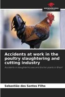 Accidents at Work in the Poultry Slaughtering and Cutting Industry