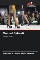 Manuel Catwalk