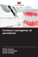 Facteurs Iatrogènes Et Parodonte