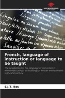 French, Language of Instruction or Language to Be Taught