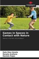 Games in Spaces in Contact With Nature