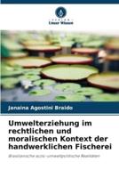 Umwelterziehung Im Rechtlichen Und Moralischen Kontext Der Handwerklichen Fischerei