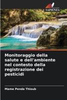 Monitoraggio Della Salute E Dell'ambiente Nel Contesto Della Registrazione Dei Pesticidi