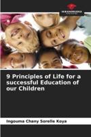 9 Principles of Life for a Successful Education of Our Children