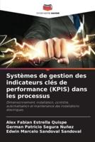 Systèmes De Gestion Des Indicateurs Clés De Performance (KPIS) Dans Les Processus