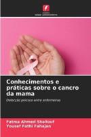 Conhecimentos E Práticas Sobre O Cancro Da Mama