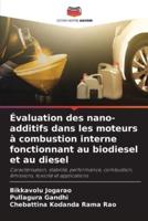 Évaluation Des Nano-Additifs Dans Les Moteurs À Combustion Interne Fonctionnant Au Biodiesel Et Au Diesel