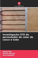 Investigação CFD Do Permutador De Calor De Casco E Tubo