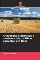 Alterações Climáticas E Mudança Das Práticas Agrícolas Em Bam
