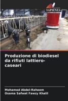 Produzione Di Biodiesel Da Rifiuti Lattiero-Caseari