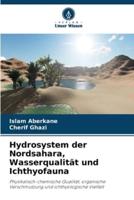 Hydrosystem Der Nordsahara, Wasserqualität Und Ichthyofauna