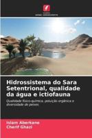 Hidrossistema Do Sara Setentrional, Qualidade Da Água E Ictiofauna