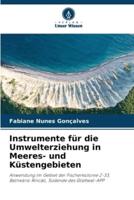 Instrumente Für Die Umwelterziehung in Meeres- Und Küstengebieten