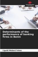 Determinants of the Performance of Banking Firms in Benin