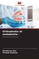 Orthodontie Et Endodontie