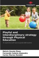 Playful and Interdisciplinary Strategy Through Physical Education