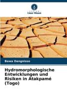 Hydromorphologische Entwicklungen Und Risiken in Atakpamé (Togo)
