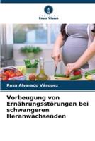 Vorbeugung Von Ernährungsstörungen Bei Schwangeren Heranwachsenden