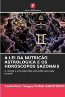 A Lei Da Nutrição Astrológica E OS Horóscopos Sazonais