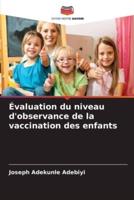 Évaluation Du Niveau D'observance De La Vaccination Des Enfants