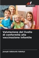 Valutazione Del Livello Di Conformità Alla Vaccinazione Infantile