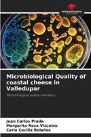 Microbiological Quality of Coastal Cheese in Valledupar