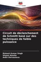 Circuit De Déclenchement De Schmitt Basé Sur Des Techniques De Faible Puissance