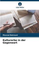 Kulturerbe in Der Gegenwart